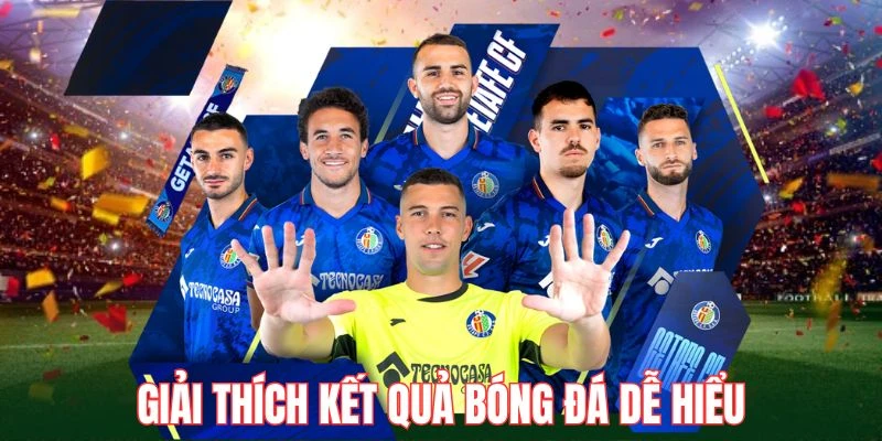 giai-thich-ket-qua-bong-da-de-hieu