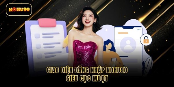 giao-dien-dang-nhap-nohu90