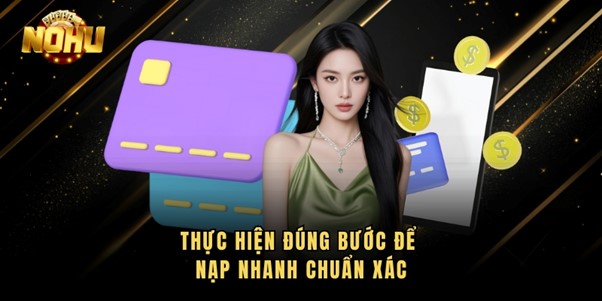 nap-tien-no-hu-cac-buoc